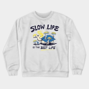 Slow Life Crewneck Sweatshirt